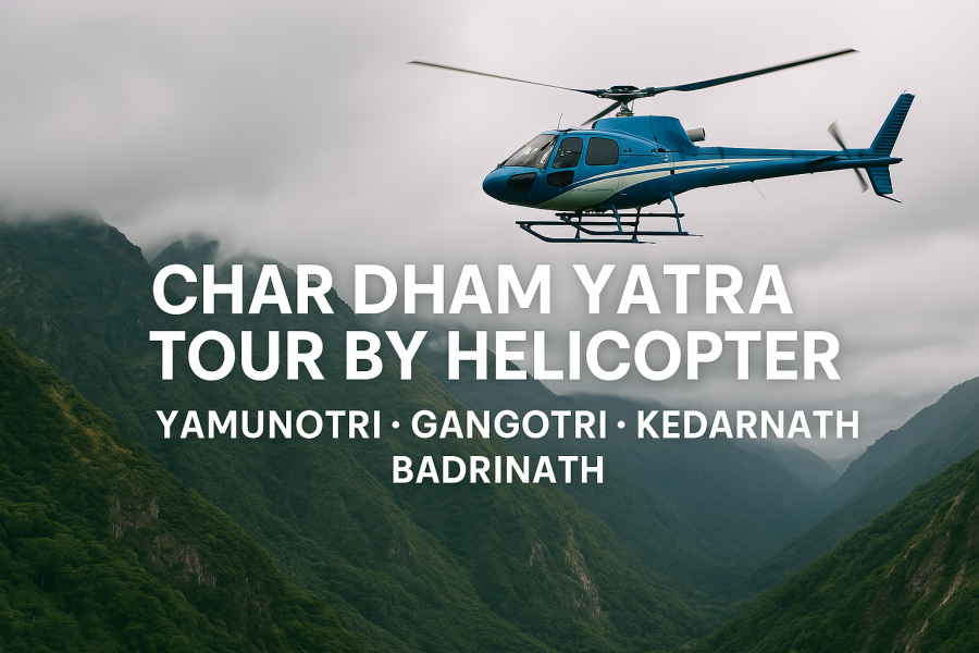 Char Dham Yatra By Helicopter