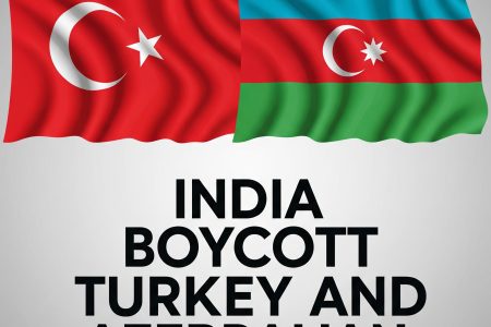 India Boycot Turkey & Azerbaijan