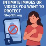 Protecting Your Intimate Images or Videos