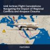 UAE Flights Cancel - Regional conflicts