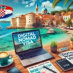 Croatia's Digital Nomad Visa.